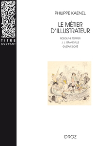 LE MÉTIER D'ILLUSTRATEUR (1830-1880)