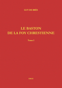 Le Baston de la Foy chrestienne