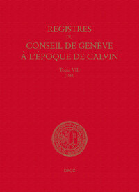 Registres du Conseil de Genève à l'époque de Calvin