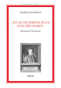 'ET JE NE PORTAI PLUS D'AUTRE HABIT'