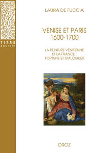 Venise et Paris, 1600-1700