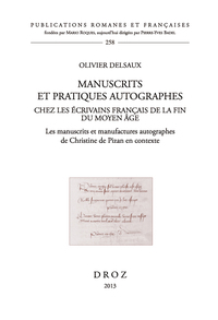 MANUSCRITS ET PRATIQUES AUTOGRAPHES CHEZ LES ECRIVAINS FRANCAIS DE LA FIN DU MOYEN AGE