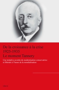 DE LA CROISSANCE A LA CRISE (1925-1935): LE MOMENT TANNERY