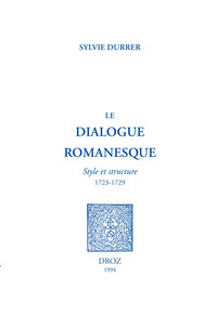 LE DIALOGUE ROMANESQUE. STYLE ET STRUCTURE