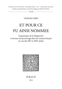 'ET POUR CE FU AINSI NOMMEE'