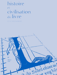 HISTOIRE ET CIVILISATION DU LIVRE - REVUE INTERNATIONALE, VOLUME 4 (2008)