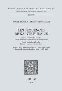 LES SEQUENCES DE SAINTE EULALIE : "BUONA PULCELLA FUT EULALIA" (EDITION, TRADUCTION, COMMENTAIRE, ET