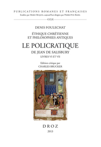 LE POLICRATIQUE DE JEAN DE SALISBURY, LIVRE VI ET VII