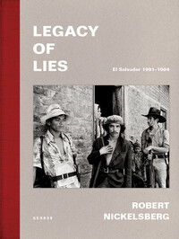 Legacy of Lies. El Salvador 1981–1984