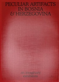 THOMAS NOLF PECULIAR ARTIFACTS IN BOSNIA & HERZEGOVINA /ANGLAIS