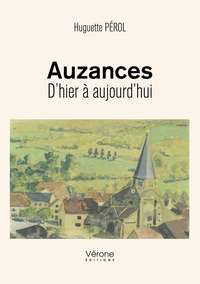 Auzances - D'hier à aujourd'hui