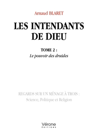LES INTENDANTS DE DIEU - TOME 2 : LE POUVOIR DES DRUIDES