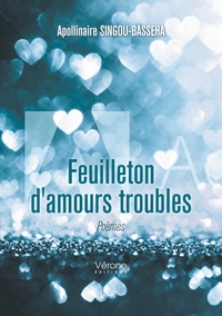 FEUILLETON D'AMOURS TROUBLES