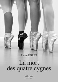 LA MORT DES QUATRE CYGNES