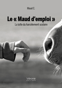 LE  MAUD D'EMPLOI  - LA LUTTE DU HARCELEMENT SCOLAIRE