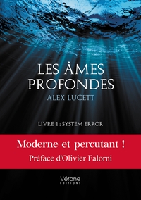 LES AMES PROFONDES - LIVRE 1: SYSTEM ERROR