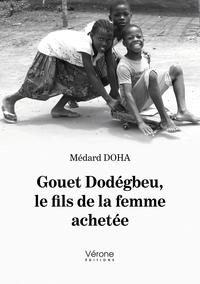 Gouet Dodégbeu, le fils de la femme achetée