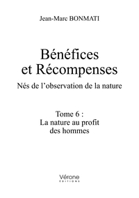 Bénéfices et Récompenses - Nés de l'observation de la nature