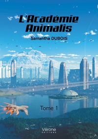 L'ACADEMIE ANIMALIS - TOME 1