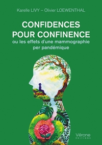 CONFIDENCES POUR CONFINENCE, OU LES EFFETS D'UNE MAMMOGRAPHIE PER PANDEMIQUE