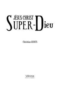 JESUS CHRIST SUPER-DIEU