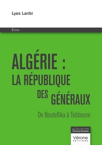 Algérie : la république des généraux