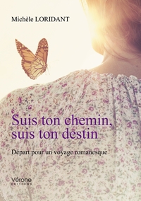 SUIS TON CHEMIN, SUIS TON DESTIN