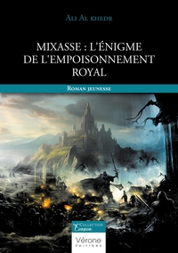MIXASSE : L'ENIGME DE L'EMPOISONNEMENT ROYAL