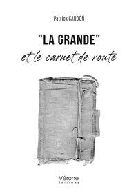 "La Grande" et le carnet de route