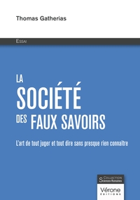 La société des faux savoirs