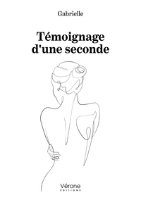 TEMOIGNAGE D'UNE SECONDE