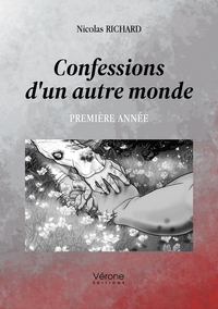 CONFESSIONS D'UN AUTRE MONDE - PREMIERE ANNEE