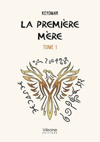 LA PREMIERE MERE - TOME 1