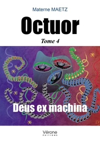 OCTUOR - TOME 4 - DEUS EX MACHINA