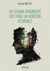 UN CHEMIN FRAGMENTE QUI TRACE UN HORIZON DESIRABLE
