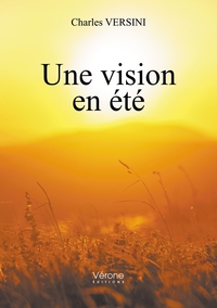 UNE VISION EN ETE