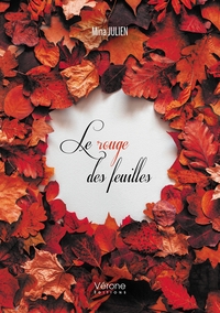 LE ROUGE DES FEUILLES