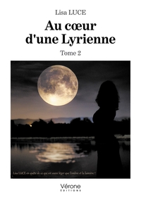 AU COEUR D'UNE LYRIENNE - TOME 2