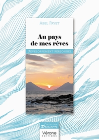 AU PAYS DE MES REVES