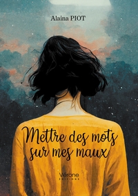 METTRE DES MOTS SUR MES MAUX