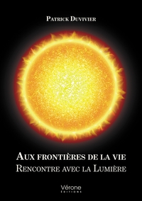 Aux frontières de la vie - Rencontre avec la Lumière