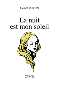 LA NUIT EST MON SOLEIL