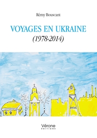 Voyages en Ukraine (1978-2014)