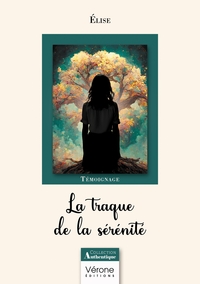 LA TRAQUE DE LA SERENITE