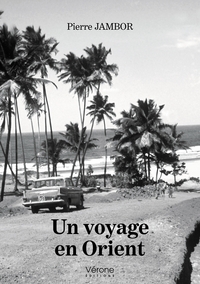 UN VOYAGE EN ORIENT