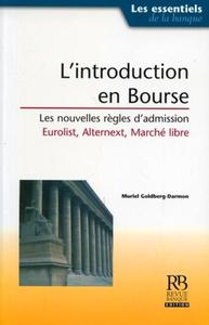 L'INTRODUCTION EN BOURSE. LES NOUVELLES REGLES D'ADMISSION EUROLIST, ALTERNEXT,
