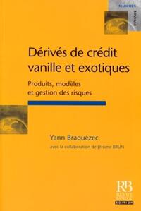 Dérivés de crédit vanille et exotiques