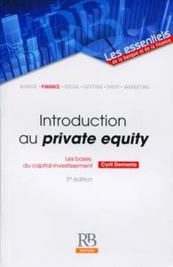 INTRODUCTION AU PRIVATE EQUITY. LES BASES DU CAPITAL-INVESTISSEMENT