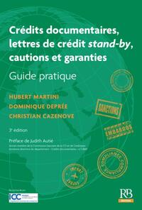 Crédits documentaires, lettres de crédit stand-by, cautions et garanties.