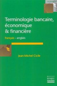 TERMINOLOGIE BANCAIRE, ECONOMIQUE ET FINANCIERE - FRANCAIS/ANGLAIS